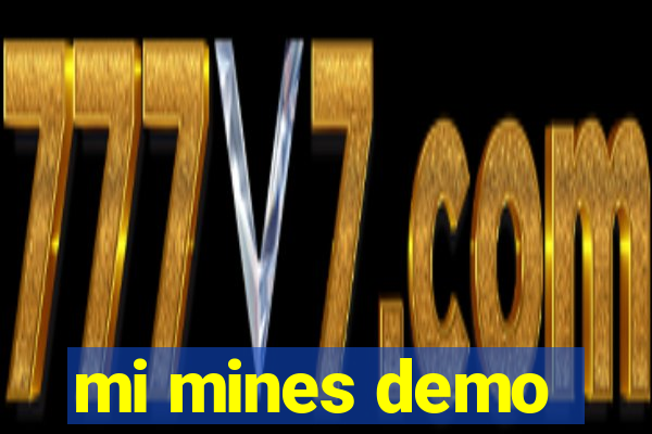 mi mines demo